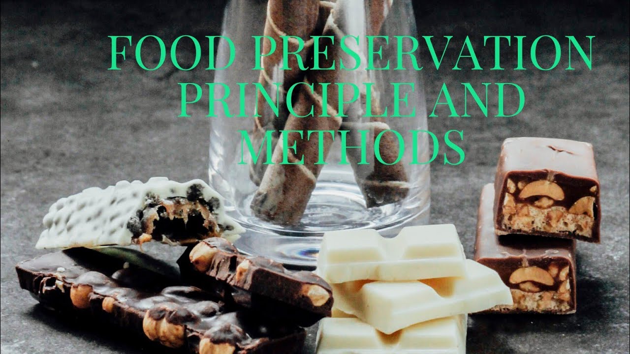 food preservation: principle and methods 