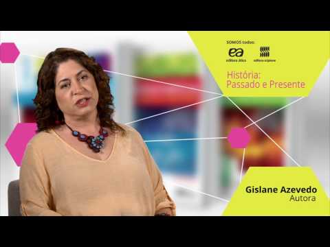 História Passado e Presente - Gislane Azevedo