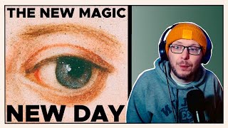 I kinda love this a bit. The New Magic - New Day | REACTION