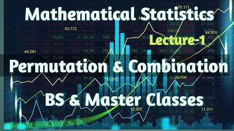 Differance between Permutation & Combination  ||Mathematical Statistics || Lecture-1Urdu/Hindi