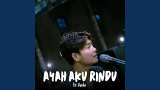 Download Lagu Ayah Aku Rindu (Live Ngamen) Download Lagu Ayah Aku Rindu (Live Ngamen)