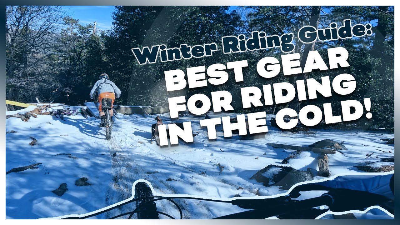 How To Choose The Best Cold Weather MTB Riding Gear! 