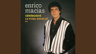 Video thumbnail of "Enrico Macias - Le fusil rouillé"