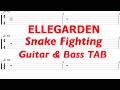 ELLEGARDEN - Snake Fighting【ギター&amp;ベースTAB譜】【練習用】【tab譜】