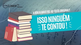 Qual Bíblia é mais fiel ao texto original?