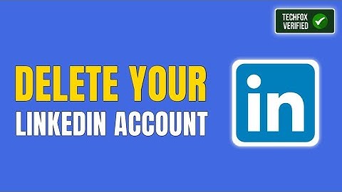 How to Delete Your LinkedIn Account Permanently (Full Guide)