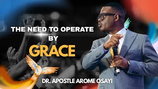 THE NEED TO OPERATE BY GRACE - TR.JOHN CW