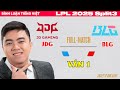 [Bình luận Tiếng Việt] JDG vs BLG | Ván 1 | LPL 2025 Split 3 Tuần 4 Ngày 3