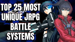 Top 25 Most Unique JRPG Battle Systems Ever