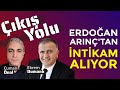 Bülent Arınç tutuklanacak mı? | Çıkış Yolu