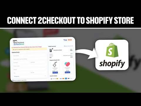 How To Connect 2Checkout To Your Shopify Store 2023! (Full Tutorial)