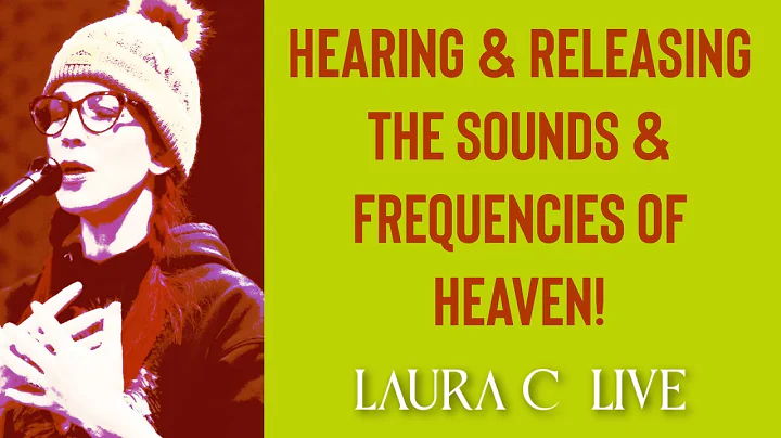 Hearing & Releasing the Sounds & Frequencies of He...