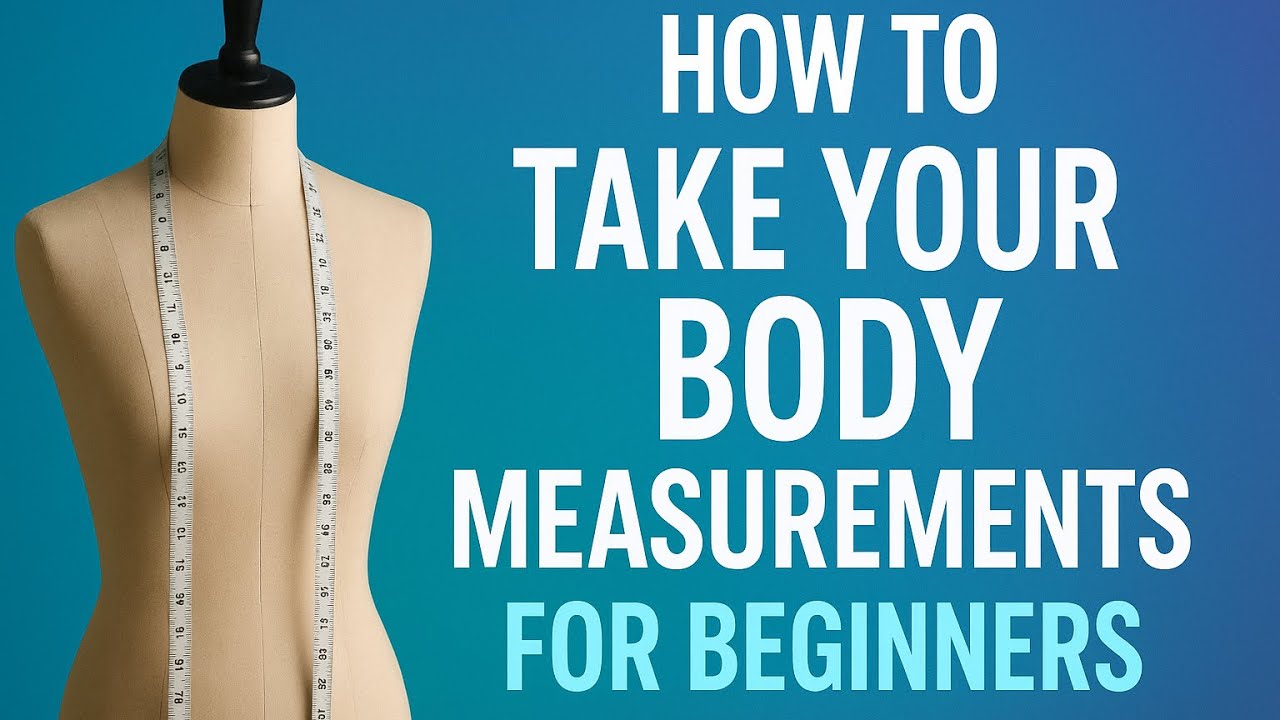 How To Take Body Measurements | Sewing For Beginners - YouTube