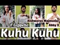 Kuhu kuhu bole koyaliya  a cappella  abby v aishwarya majmudar  morafi lata mangeshkar