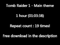 Tomb raider 1   main theme extreme hours