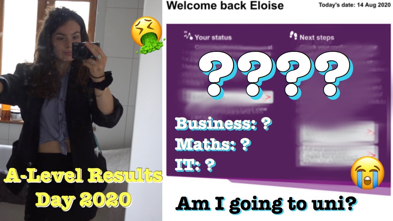 A-Level Results Day 2020 - Was I rejected from uni? - YouTube