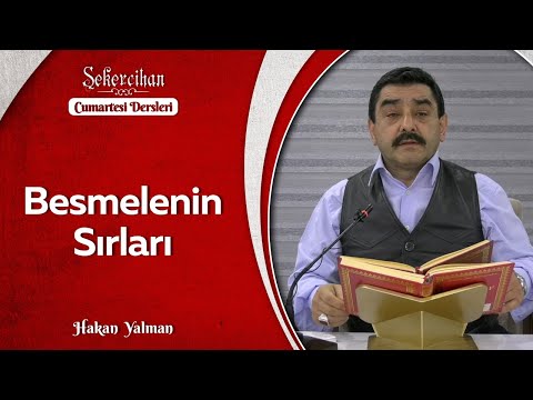 Cumartesi Dersleri: Besmelenin Sırları / Hakan Yalman