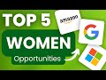 TOP 5 Women Opportunities on Women&#39;s Day 2025 | Amazon | Google | Microsoft | WIT