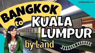 Bangkok to Kuala Lumpur by Land (A/C sleeper train + commuter train + bus)