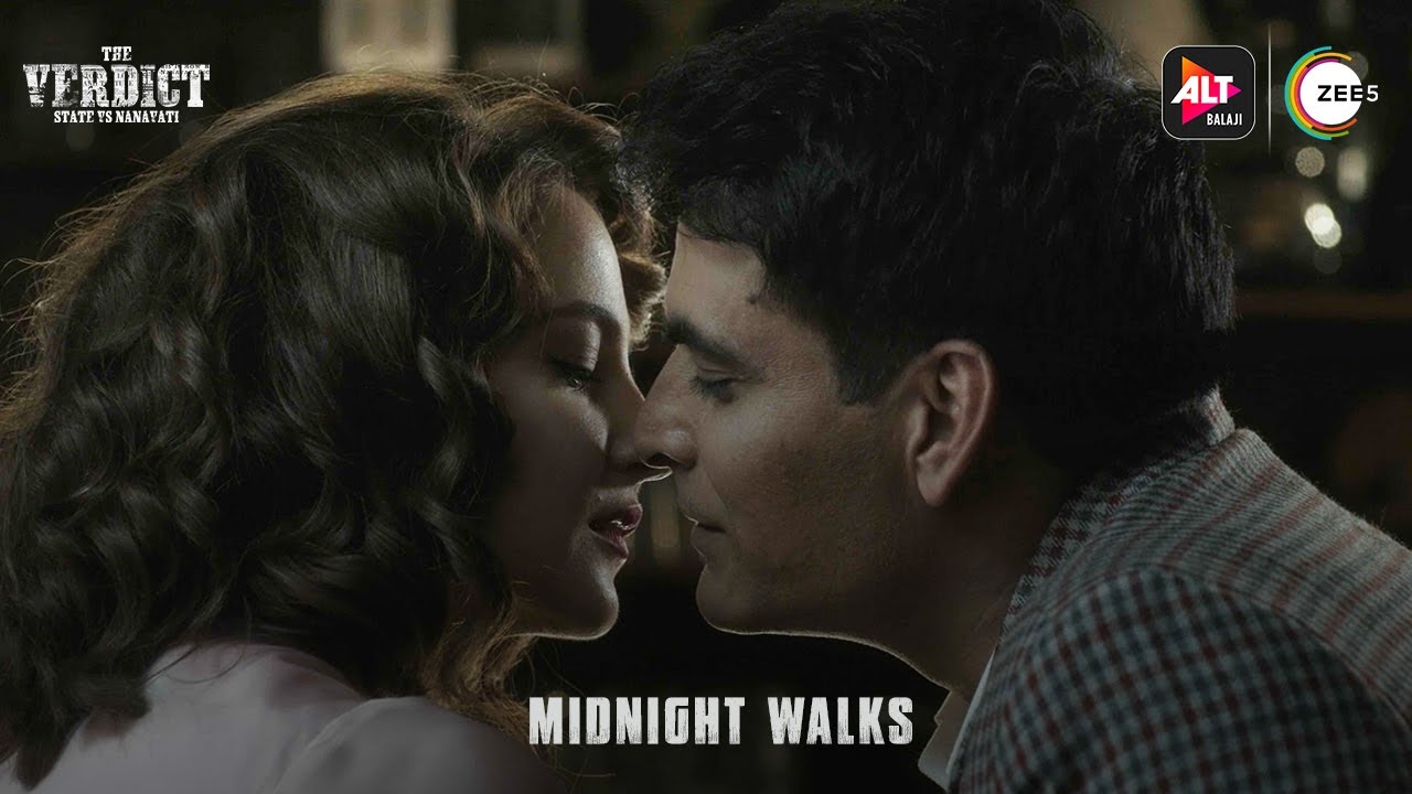 Midnight Walks  Music Video  The Verdict State Vs Nanavati  ALTBalaji