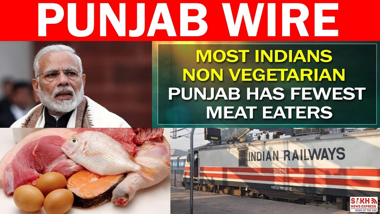 Most Indians non-vegetarian; Punjab has fewest meat eaters || PUNJAB