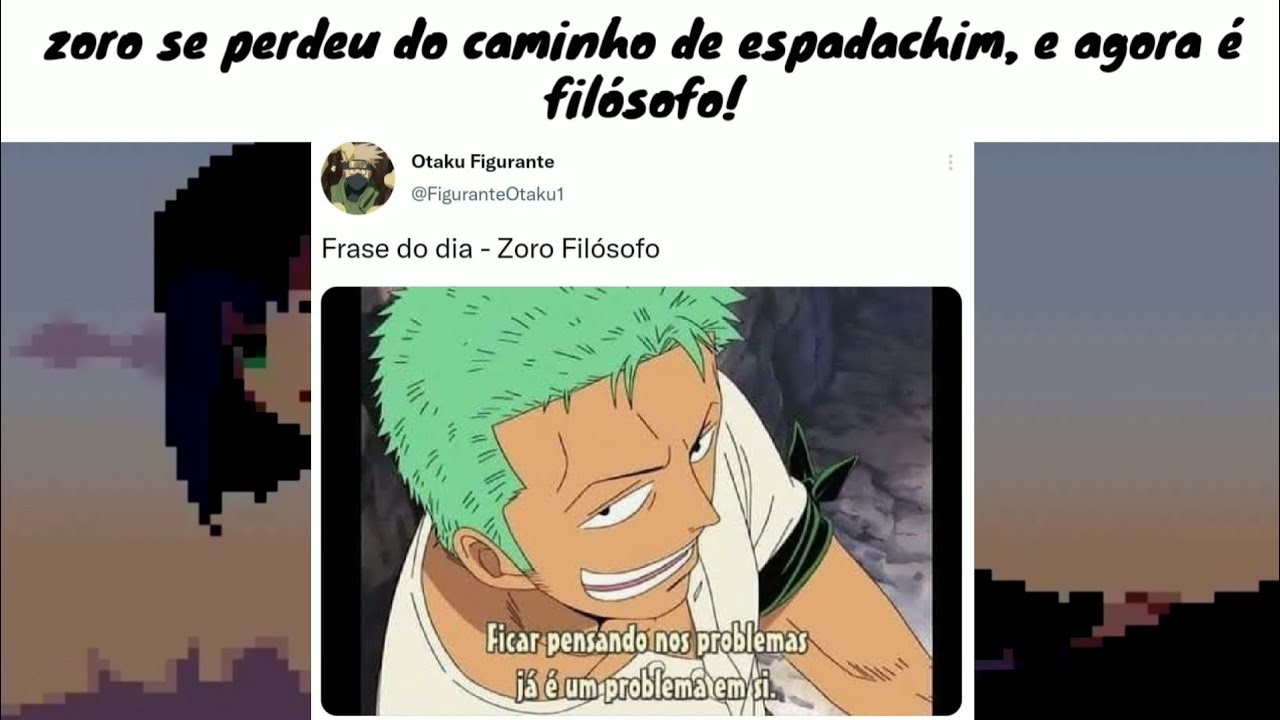 NARRANDO MEMES EM IMAGENS ANIMES#26 - zoro em outro universo on Vimeo