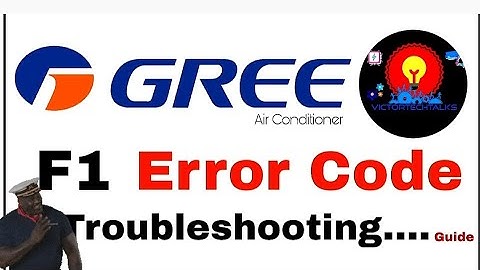 F1 Error Gree Split Inverter AC Troubleshooting Guide