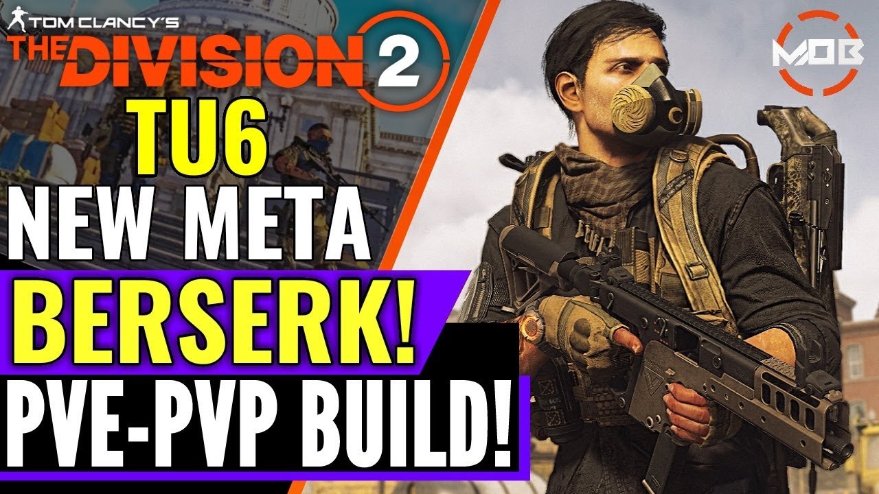 The Division 2 MAX CRIT BERSERK PVP / PVE TU6 SMG BUILD! INSANE DAMAGE! TU6 SMG CLUTCH META?