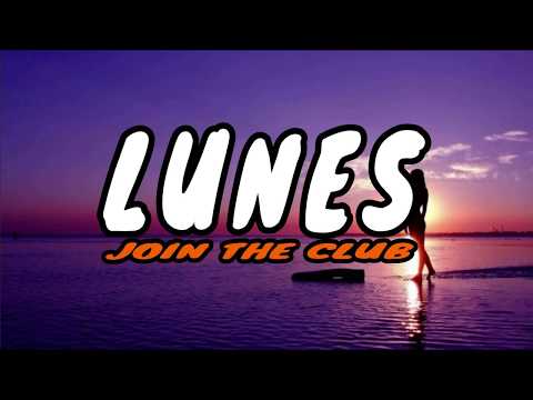 Lunes - Join The Club Official Lyrics Video