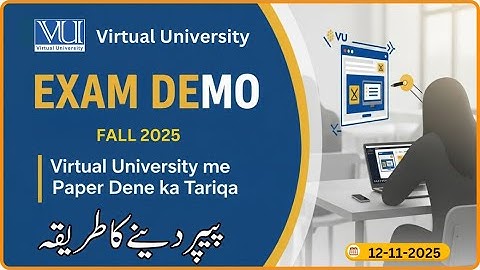 𝐄𝐗𝐀𝐌 𝐃𝐄𝐌𝐎 | 𝐅𝐚𝐥𝐥 2025  |  𝐇𝐨𝐰 𝐭𝐨 𝐀𝐭𝐭𝐞𝐦𝐩𝐭 𝐌𝐢𝐝 & 𝐅𝐢𝐧𝐚𝐥 𝐓𝐞𝐫𝐦 𝐄𝐱𝐚𝐦𝐬 𝐢𝐧 𝐕𝐢𝐫𝐭𝐮𝐚𝐥 𝐔𝐧𝐢𝐯𝐞𝐫𝐢𝐬𝐭𝐲  | 𝐕𝐔 𝐊𝐡𝐚𝐧𝐩𝐮𝐫