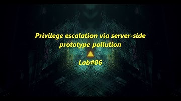 Privilege escalation via server-side prototype pollution - Lab#06