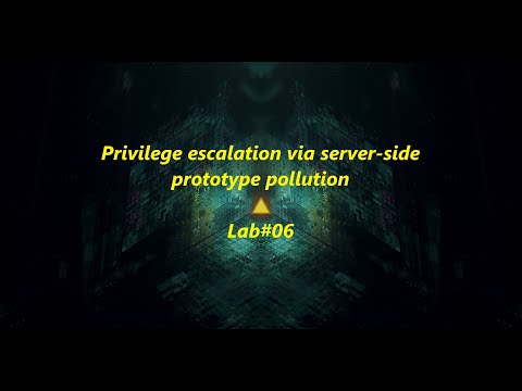 Privilege escalation via server-side prototype pollution - Lab#06