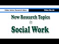 New research topics in social work 2020