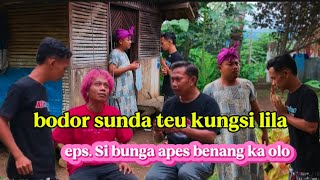 Bodor Sunda Teu Kungsi Lila,, Epssi Bunga Apes Benang Ka Olo