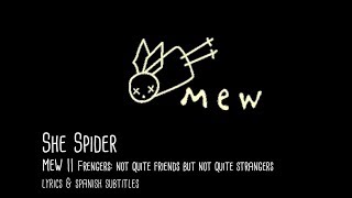 MEW - She Spider (lyrics &amp; spanish subtitles)