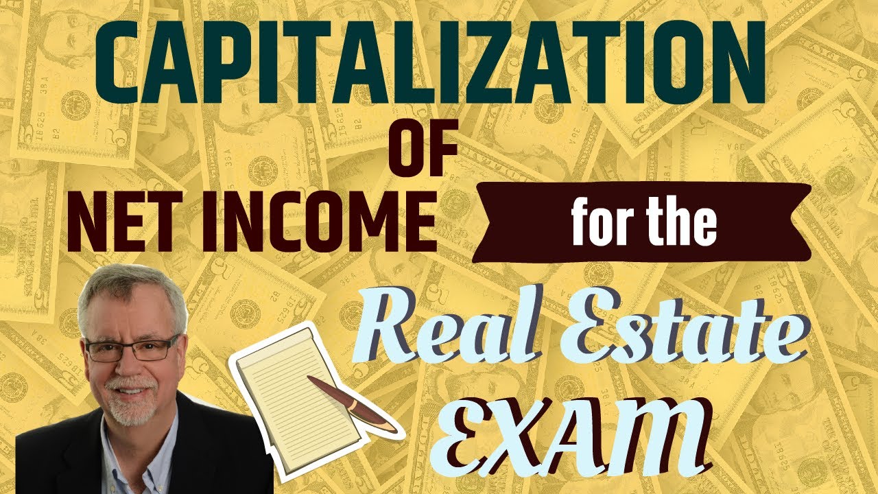 Capitalization of Net for the Real Estate Exam YouTube