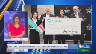 WellMed foundation donates 20K for dental care