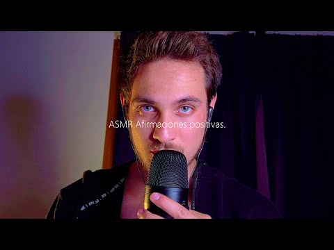 ASMR, susurros, autoestima y afirmaciones positivas.
