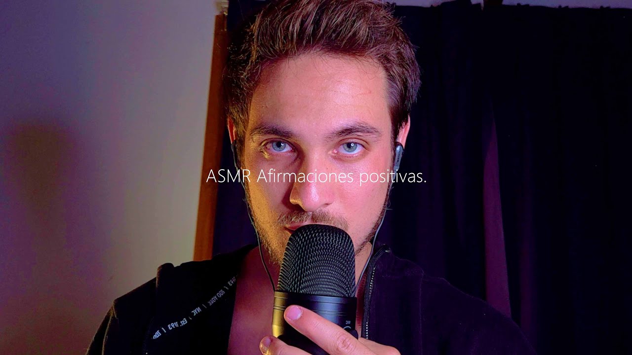 ASMR, susurros, autoestima y afirmaciones positivas.