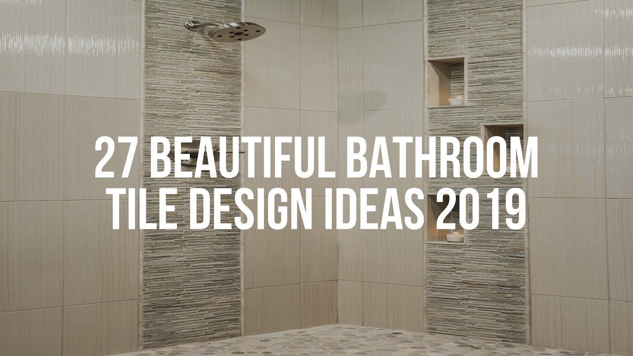🔴 27 Beautiful BATHROOM TILE DESIGN Ideas 2019 - YouTube