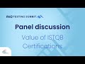 Value of ISTQB certification Panel Discussion