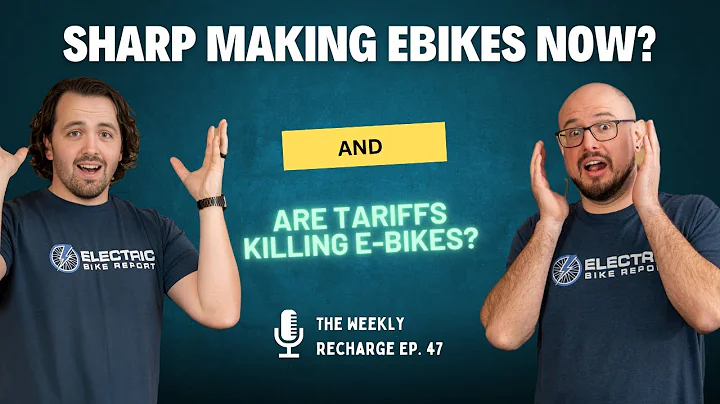 Are Tariffs Killing E-Bikes? Sharp Is Making E-bikes Now + Your Top Battery Questions TWR Ep 47