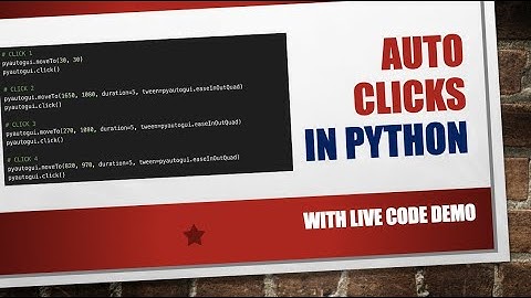 [Live Demo] PyAutoGUI -  Automate Mouse Clicks Using Python | Auto Clicks Using Python