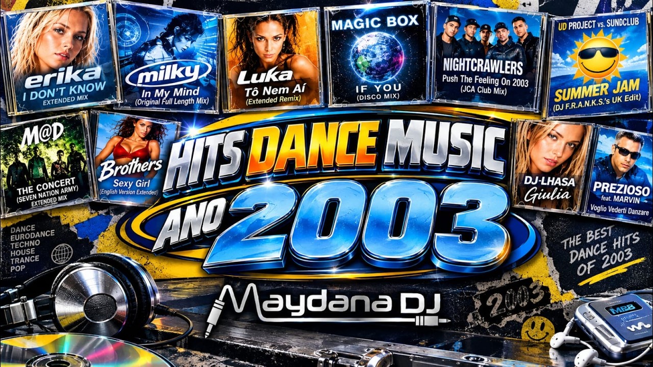DANCE MUSIC 2003 | OS MELHORES HITS DANCE DO ANO | FLASHBACK MIX