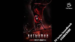 Batwoman 1x13 Soundtrack - Keep Me Moving DARLING WAVES