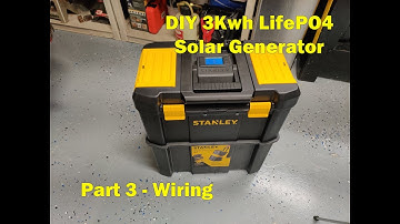 DIY 3KWH LifePO4 Solar Generator - Part 3 Wiring