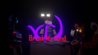 BREAK My MIND! (DAGames offic.,SayMaxWell Rus Cover)[1/6]