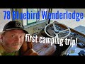 78 Wanderlodge first camping trip in years. Cali Lake California.