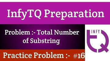 InfyTQ Practice Problem 16 | Total Number of Substring | InfyTQ Preparation | Intellective Tech