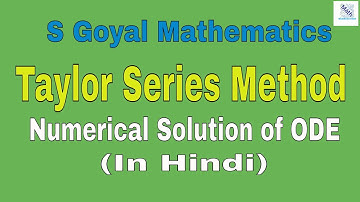 Numerical Methods - Taylor Series Method in Hindi